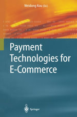Payment Technologies for E-Commerce : Computer Science (R0) - Weidong Kou