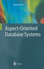 Aspect-Oriented Database Systems - Awais Rashid