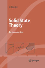 Solid State Theory : An Introduction - Ulrich Rössler