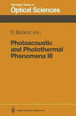 Springer Optical Sciences : Proceedings of the 7th International Topical Meeting, Doorwerth, the Netherlands, August 26 30, 1991 - Dane Bicanic