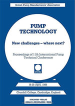 Pump Technology : New Challenges -- Where Next? Churchill College, Cambridge, England 18-20 April, 1989 - A. G. Coombs