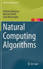 Natural Computing : Natural Computing Series - Anthony Brabazon