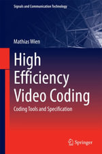 High Efficiency Video Coding : Coding Tools and Specification - Mathias Wien