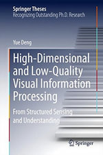 Springer Theses : From Structured Sensing and Understanding - Yue Deng