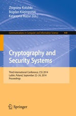 Cryptography and Security Systems : Third International Conference, CSS 2014, Lublin, Poland, September 22-24, 2014. Proceedings