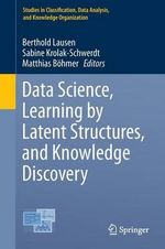 Studies in Classification, Data Analysis, and Knowledge Orga : Studies in Classification, Data Analysis, and Knowledge Organization - Berthold Lausen