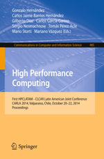 High Performance Computing : First HPCLATAM - CLCAR Latin American Joint Conference, CARLA 2014, Valparaiso, Chile, October 20-22, 2014. Proceedings