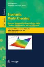 Stochastic Model Checking : International Autumn School, ROCKS 2012, Vahrn, Italy, October 22-26, 2012. Advanced Lectures - Author