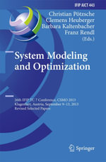 System Modeling and Optimization : 26th IFIP TC 7 Conference, CSMO 2013, Klagenfurt, Austria, September 9-13, 2013, Revised Selected Papers - Christian Pötzsche