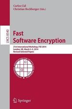 Fast Software Encryption : 21st International Workshop, FSE 2014, London, UK, March 3-5, 2014. Revised Selected Papers - Carlos Cid