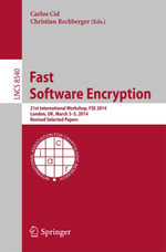 Fast Software Encryption : 21st International Workshop, FSE 2014, London, UK, March 3-5, 2014. Revised Selected Papers - Carlos Cid