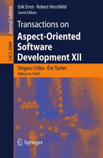 Transactions on Aspect-Oriented Software Development XII : Lecture Notes in Computer Science : Book 8989 - Shigeru Chiba