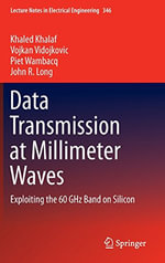 Lecture Notes in Electrical Engineering : Exploiting the 60 GHz Band on Silicon - Khaled Khalaf