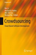 Crowdsourcing : Cloud-Based Software Development - Wei-Tek Tsai
