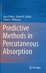 Predictive Methods in Percutaneous Absorption - Gary P. Moss