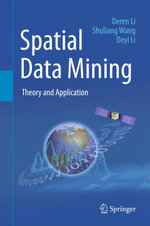 Spatial Data Mining : Theory and Application - Deren Li