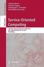 Service-Oriented Computing : 13th International Conference, ICSOC 2015, Goa, India, November 16-19, 2015, Proceedings - Alistair Barros