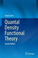 Quantal Density Functional Theory : Physics and Astronomy (R0) - Viraht Sahni