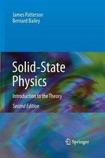 Solid-State Physics : Introduction to the Theory - Bernard Bailey