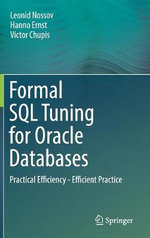 Formal SQL Tuning for Oracle Databases : Practical Efficiency - Efficient Practice - Hanno Ernst