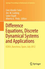 Difference Equations, Discrete Dynamical Systems and Applications : ICDEA, Barcelona, Spain, July 2012 - Lluís Alsedà i Soler