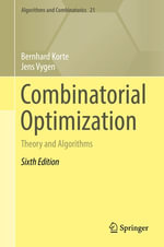 Combinatorial Optimization : Theory and Algorithms - Bernhard Korte