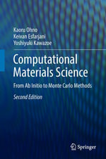 Computational Materials Science : From Ab Initio to Monte Carlo Methods - Kaoru Ohno