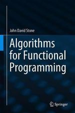 Algorithms for Functional Programming - John David Stone