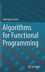 Algorithms for Functional Programming - John David Stone