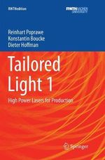 Tailored Light 1 : High Power Lasers for Production - Dieter Hoffman