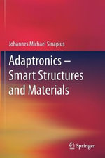 Adaptronics - Smart Structures and Materials - Johannes Michael Sinapius