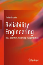 Reliability Engineering : Data analytics, modeling, risk prediction - Stefan Bracke