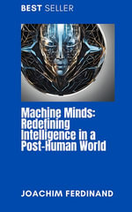 Machine Minds - Joachim Ferdinand