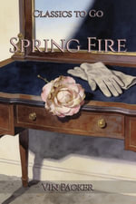 Spring Fire : Restored Classics to Go Edition - Vin Packer