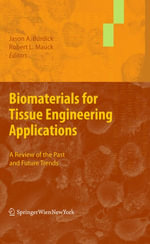 Biomaterials for Tissue Engineering Applications : A Review of the Past and Future Trends - Author