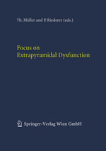 Focus on Extrapyramidal Dysfunction - T. Müller