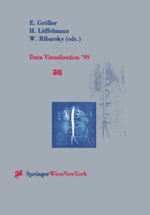 Data Visualization '99 : Proceedings of the Joint EUROGRAPHICS and IEEE TCVG Symposium on Visualization in Vienna, Austria, May 26-28, 1999 - Helwig Löffelmann