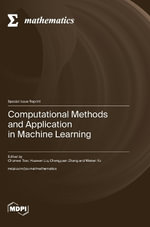 Computational Methods and Application in Machine Learning - Chunwei Tian