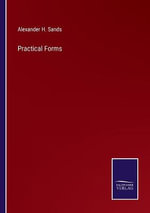 Practical Forms - Alexander H. Sands