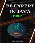 BE EXPERT IN JAVA Part- 2 : Learn Java programming and become expert - Ummed Singh