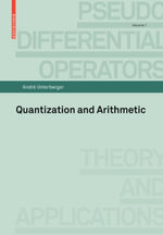 Quantization and Arithmetic : Pseudo-differential Operators - AndrÃ© Unterberger