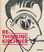 Re-Thinking Kirchner - Martina Nommsen