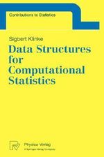 Data Structures for Computational Statistics : Contributions to Statistics - Sigbert Klinke