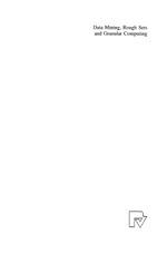 Data Mining, Rough Sets and Granular Computing - Tsau Young Lin