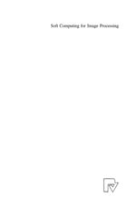 Soft Computing for Image Processing - Sankar K. Pal