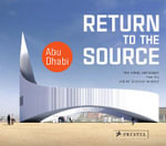 Return to the Source : New Energy Landscapes from the Land Art Generator Initiative Abu Dhabi - Elizabeth Monoian