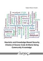 Heuristic and Knowledge-Based Security Checks of Source Code Artifacts Using Community Knowledge - Fabien Patrick Viertel