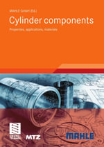 Cylinder components : Properties, applications, materials - Mahle Gmbh