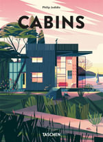Cabins : 45th Edition - Philip Jodidio