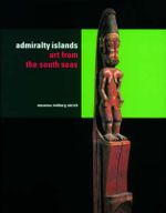 Admiralty Islands : Art from the South Seas - KAUFMAN & OHREMUS